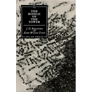 The Riddle of the Tower - J.D. Beresford and Esme Wynne-Tyson